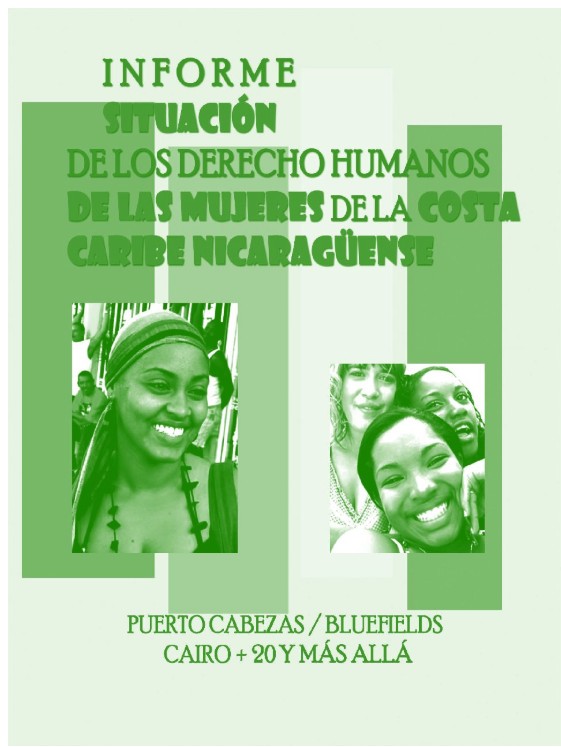 Informe sobre la Situación de los Derechos Humanos de las Mujeres de la Costa Caribe Nicaragüense.